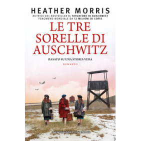 Le tre sorelle di Auschwitz
